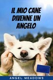 Il mio cane divenne un angelo (Readers First Publishing Ltd) (eBook, ePUB)