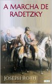 A MARCHA DE RADETZKY - Joseph Roth (eBook, ePUB)