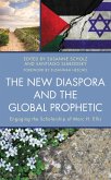 The New Diaspora and the Global Prophetic (eBook, ePUB)