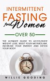 Intermittent Fasting for Women Over 50 (eBook, ePUB)