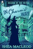 In Charm's Way (Season of the Witch, #2) (eBook, ePUB)