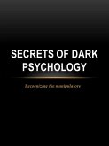 Secrets of Dark Psychology (eBook, ePUB)