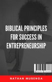 Biblical principles for success in entrepreneurship (eBook, ePUB) Biblical principles for success in entrepreneurship (eBook, ePUB)