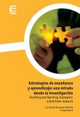 Estrategias de enseñanza y aprendizaje: una mirada desde la investigación (eBook, ePUB)