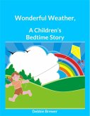 Wonderful Weather, A Children's Bedtime Story (eBook, ePUB)