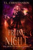 Frying Night (The Dragon Born Academy, #4) (eBook, ePUB)