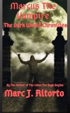 Marcus The Vampire: The Dark World Chronicles (eBook, ePUB) Marcus The Vampire: The Dark World Chronicles (eBook, ePUB)