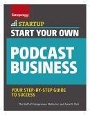 Start Your Own Podcast Business (eBook, ePUB)