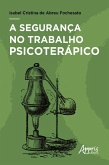 A Segurança no Trabalho Psicoterápico (eBook, ePUB)