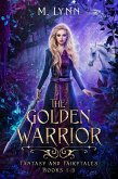 The Golden Warrior: Fantasy and Fairytales Books 1-3 (eBook, ePUB)