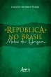 República no Brasil: Males de Origem... - Bild 1