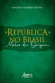 República no Brasil: Males de Origem (eBook, ePUB)