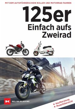 125er: Einfach aufs Zweirad (eBook, PDF) - Mangartz, Dirk