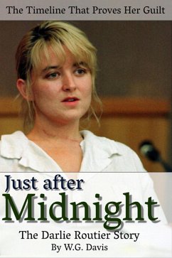 Just After Midnight The Darlie Routier Story (eBook, ePUB) - Davis, W. G.