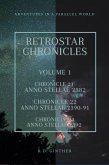 Anno Stellae 2382, Anno Stellae 2390-91, Anno Stellae 2392 (RetroStar Chronicles, #1) (eBook, ePUB)
