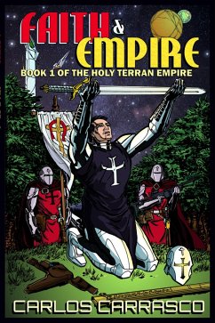 Cover Faith and Empire (The Holy Terran Empire, #1) (eBook, ePUB)