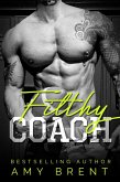 Filthy Coach (eBook, ePUB)