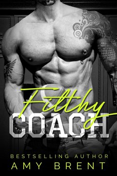 Filthy Coach (eBook, ePUB) - Brent, Amy