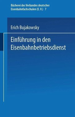 Einführung in den Eisenbahnbetriebsdienst (eBook, PDF) - Bujakowsky, Erich
