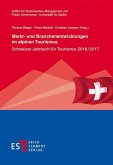 Markt- und Branchenentwicklungen im alpinen Tourismus (eBook, PDF)