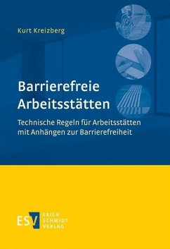 Barrierefreie Arbeitsstätten (eBook, PDF) - Kreizberg, Kurt