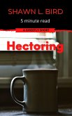 Hectoring (Minute Reads) (eBook, ePUB) Hectoring (Minute Reads) (eBook, ePUB)