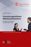 Finanzierungsleitfaden Mittelstandshotellerie (eBook, PDF)