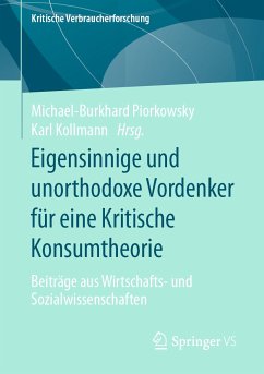 Eigensinnige und unorthodoxe Vordenker für eine Kritische Konsumtheorie (eBook, PDF)