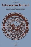 Astronomia Teutsch - Himmels Lauff, Wirkung und natürliche Influenz (eBook, ePUB) Astronomia Teutsch - Himmels Lauff, Wirkung und natürliche Influenz (eBook, ePUB)