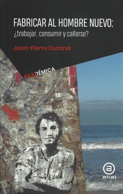 Fabricar al hombre nuevo (eBook, ePUB) - Durand, Jean-Pierre