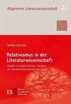 Relativismus in der Literaturwissenschaft (eBook, PDF) - Descher, Stefan