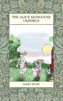 The Alice Mongoose Omnibus (Alice Mongoose and Alistair Rat) (eBook, ePUB)