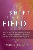 Shift the Field (eBook, ePUB)