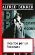 Incarico per un ficcanaso (eBook, ePUB) - Bild 1