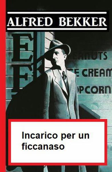 Incarico per un ficcanaso (eBook, ePUB)