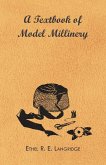 A Textbook of Model Millinery (eBook, ePUB)