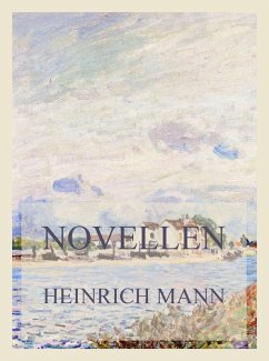 Novellen (eBook, ePUB) - Mann, Heinrich