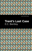 Trent's Last Case (eBook, ePUB)