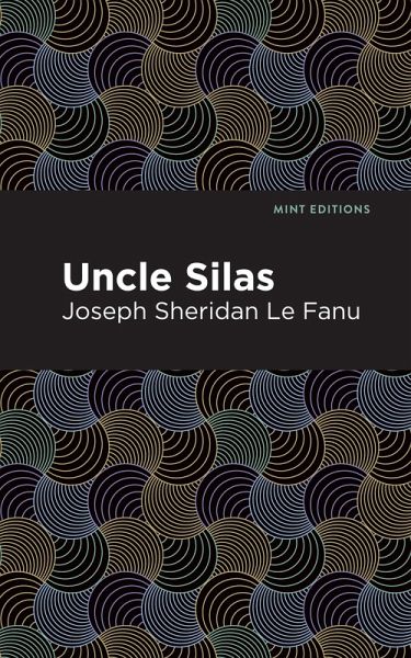 Uncle Silas (eBook, ePUB)