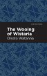 The Wooing of Wistaria (eBook, ePUB) - Bild 1