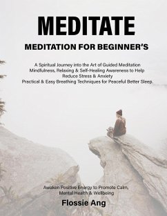 Cover Meditate: Meditation For Beginner's (eBook, ePUB)
