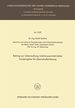 Beitrag zur Untersuchung rotationssymmetrischer Tandemgitter für Überschallströmung (eBook, PDF) - Buskies, Ulrich