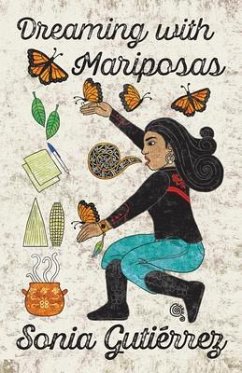 Dreaming with Mariposas (eBook, ePUB) - Gutiérrez, Sonia