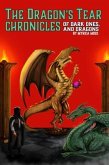 The Dragon's Tear Chronicles - Of Dark Ones And Dragons (eBook, ePUB)
