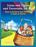 Lions and Tigers and Terrorists, Oh My! (eBook, ePUB)