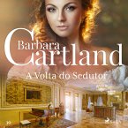 A Volta do Sedutor (A Eterna Coleção de Barbara Cartland 30) (MP3-Download)