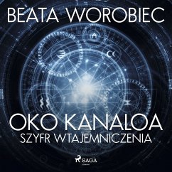Oko Kanaloa - Szyfr wtajemniczenia (MP3-Download) - Worobiec, Beata