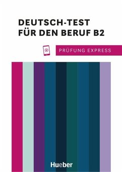 Prüfung Express - Deutsch-Test für den Beruf B2. Übungsbuch mit Audios Online - Schlüter, Sabine
