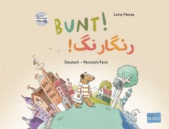 Bunt! - Kinderbuch Deutsch-Persisch/Farsi mit mehrsprachiger Hör-CD + MP3-Hörbuch zum Download - Hesse, Lena
