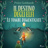Il destino degli Elfi 3: Le tombe dimenticate (MP3-Download)
